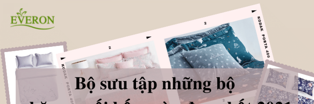 Các mẫu chăn ga gối đệm 4 mùa đẹp nhất