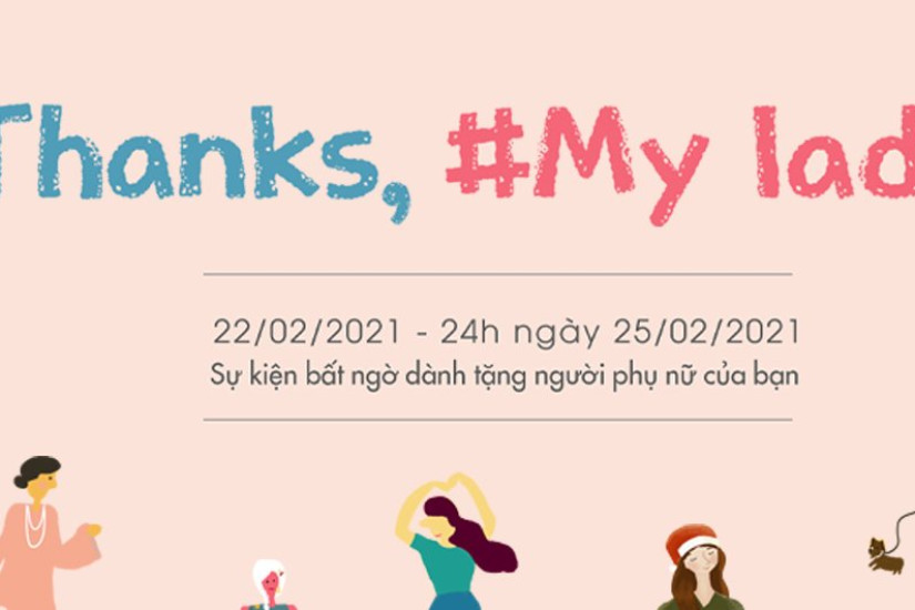 SỰ KIỆN ĐẶC BIỆT NGÀY 08/03: "THANKS, MY LADY" - #2