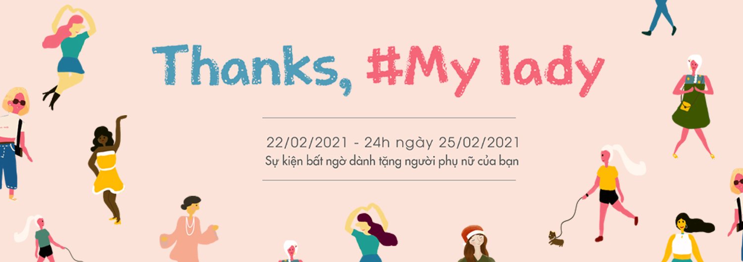 SỰ KIỆN ĐẶC BIỆT NGÀY 08/03: "THANKS, MY LADY" - #2