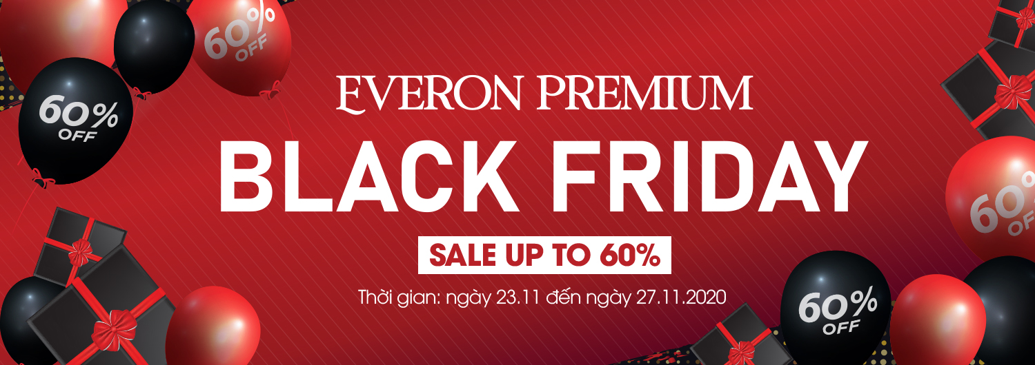 EVERON PREMIUM BLACK FRIDAY: SALE UP TO 60%