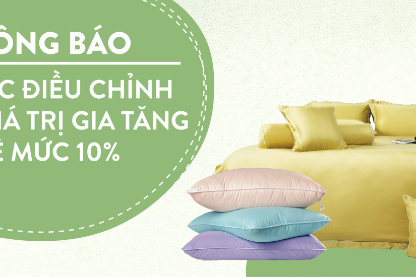 ĐIỀU CHỈNH THUẾ GIÁ TRỊ GIA TĂNG TRÊN GIÁ BÁN SẢN PHẨM VỀ MỨC 10%